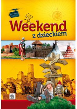 Weekend z dzieckiem