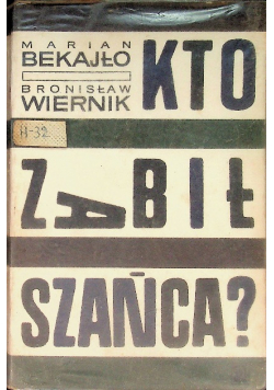 Kto zabił szańca