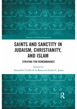 Saints and Sanctity in Judaism, Christianity, and Islam