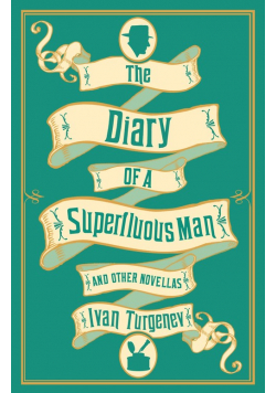 The Diary of a Superfluous Man and Other Novellas