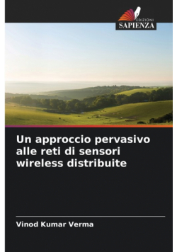 Un approccio pervasivo alle reti di sensori wireless distribuite