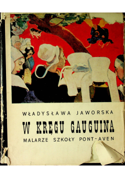 W kręgu Gauguina  Malarze szkoły Pont  Aven