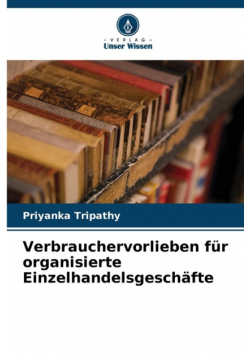 Verbrauchervorlieben für organisierte Einzelhandelsgeschäfte