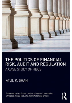 The Politics of Financial Risk, Audit and Regulation