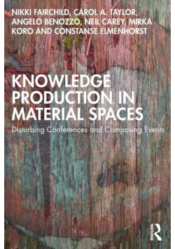 Knowledge Production in Material Spaces