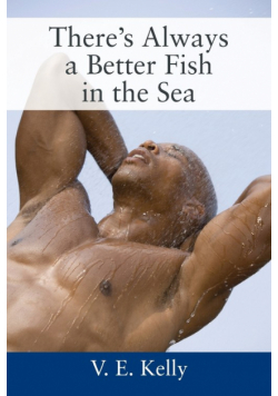 There's Always a Better Fish in the Sea