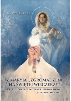 Z Maryją Zgromadzeni Na Świętej Wieczerzy