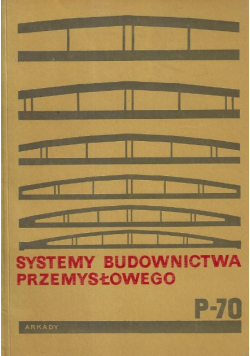 Systemy budownictwa przemysłowego P 70