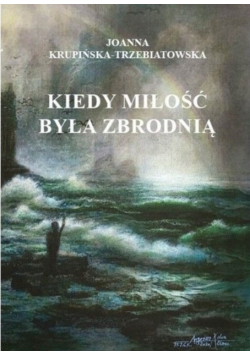 Kiedy miłość byłą zbrodnią Tom 3