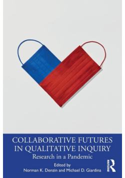 Collaborative Futures in Qualitative Inquiry