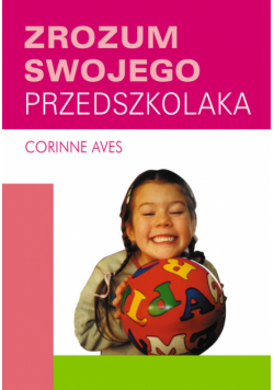 Zrozum swojego przedszkolaka