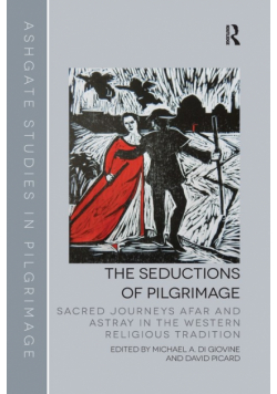 The Seductions of Pilgrimage
