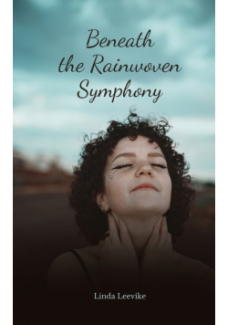 Beneath the Rainwoven Symphony