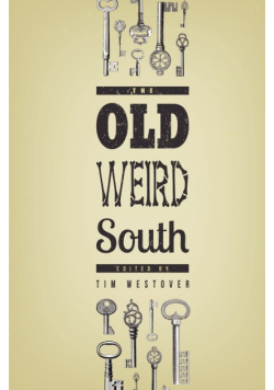 The Old Weird South