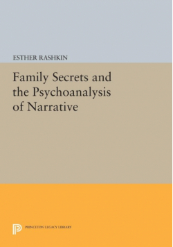 Family Secrets and the Psychoanalysis of Narrative