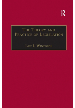 The Theory and Practice of Legislation