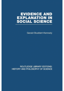 Evidence and Explanation in Social Science