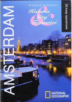 Amsterdam Miejskie opowieści historia mity tajemnice