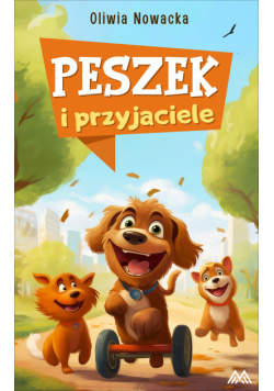 Przygody Peszka (#2). Peszek i przyjaciele