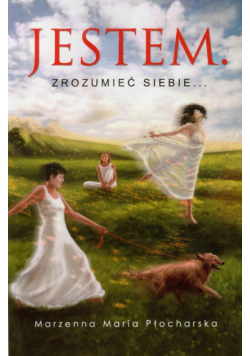 Jestem. Zrozumieć siebie