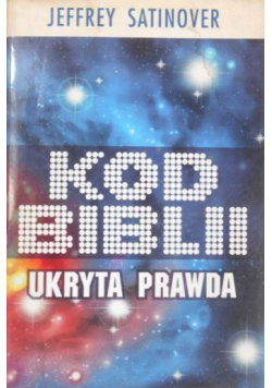 Kod Biblii Ukryta prawda