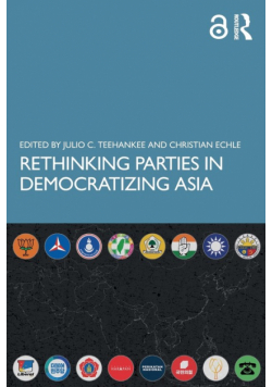 Rethinking Parties in Democratizing Asia