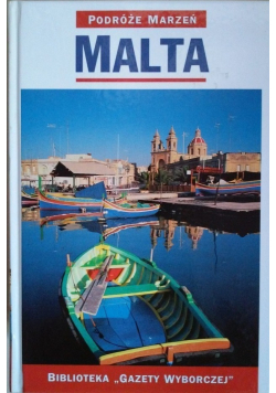 Podróże marzeń Malta