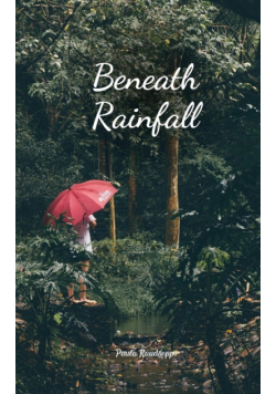 Beneath Rainfall