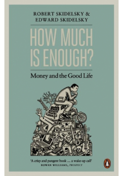 How much is enough? Money and the good life