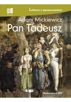 Pan Tadeusz lektura z opracowaniem