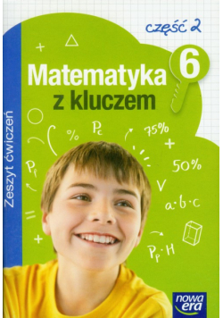 Matematyka z kluczem 6 Zeszyt ćwiczeń część 2