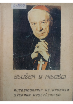 Prymas Tysiąclecia Służba w miłości
