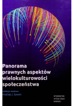 Panorama prawnych aspektów wielokulturowości społeczeństwa