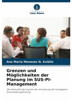 Grenzen und Möglichkeiten der Planung im SUS-PI-Management
