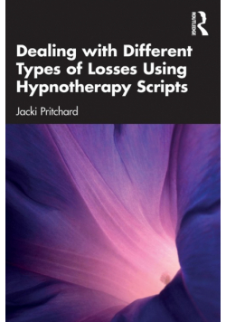 Dealing with Different Types of Losses Using Hypnotherapy Scripts