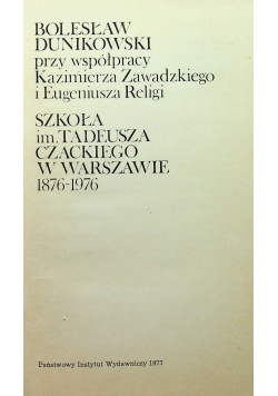 Szkoła im Tadeusza Czackiego w Warszawie 1876 1976