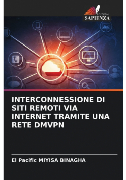 Interconnessione Di Siti Remoti Via Internet Tramite Una Rete Dmvpn