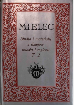 Mielec studia i materiały z dziejów miasta i regionu Tom 2