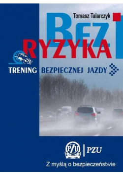 Bez ryzyka: Trening bezpiecznej jazdy