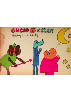 Gucio i Cezar budują rakietę