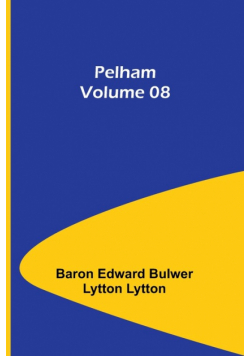 Pelham - Volume 08