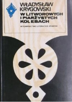 W litworowych i piarżystych kolebach