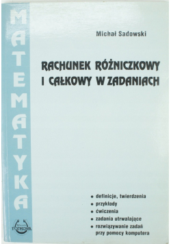 Rachunek różniczkowy i całkowy w zadaniach