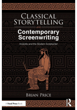 Classical Storytelling and Contemporary Screenwriting