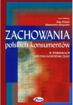 Zachowania polskich konsumentów w warunkach kryzysu gospodarczego