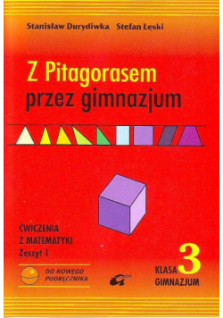 Z Pitagorasem przez gimnazjum 3 Ćwiczenia Zeszyt 1