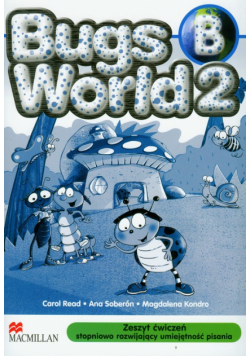 Bugs World 2B. Zeszyt ćwiczeń stopniowo rozwijający umiejętność pisania