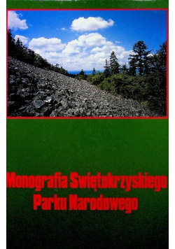 Monografia Świętokrzyskiego Parku Narodowego