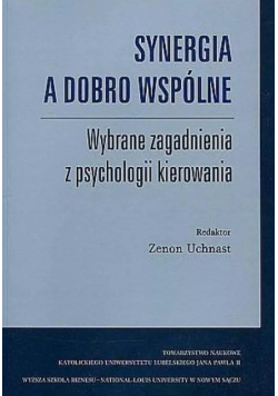 Synergia a dobro wspólne Zenon Uchnast