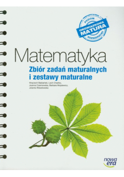 Matematyka Zbiór zadań maturalnych i zestawy maturalne